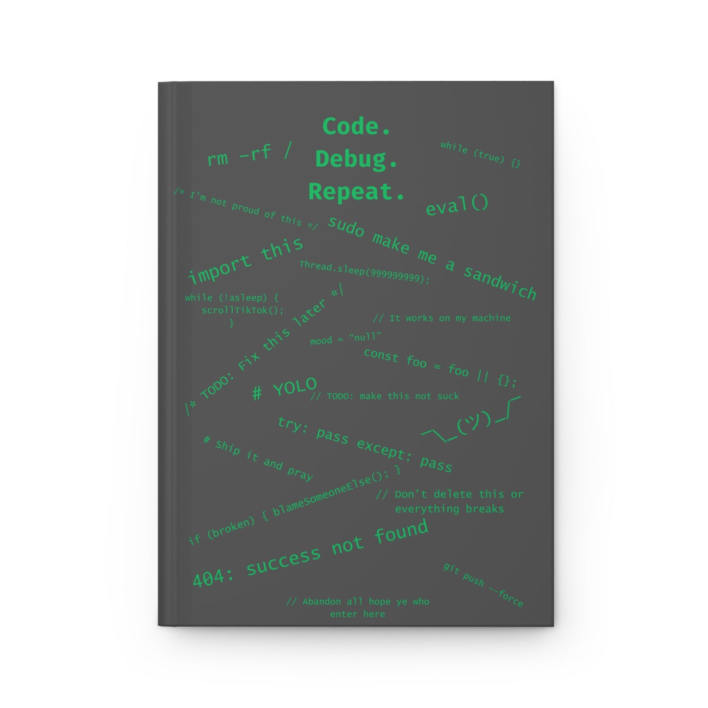 Code Debug Repeat Hardcover Journal Matte